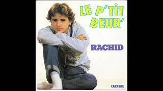 Rachid quotLe Ptit Beur quot [upl. by Deppy]