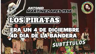 4D Día de la Bandera Era un 4 de diciembre Los Piratas Antonio Martinez Ares 1998 [upl. by Lledrac]