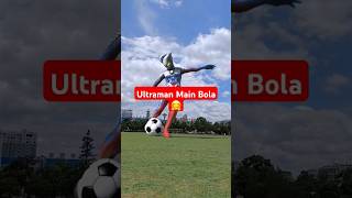 Ultraman zero main bola gaes tendangan ultraman zeri hebat ultramanzero mainbola shorts [upl. by Rudin277]