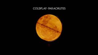 Parachutes  Coldplay [upl. by Nwahsaj]