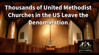 Thousands of United Methodist Churches in the US Leave the Denomination [upl. by Yvehc]