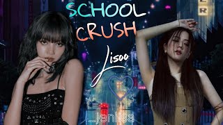 LISOO ONESHOT  School Crush  lisoo [upl. by Anadal]