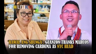 ‘Bawal ang shunga’ Guanzon thanks Marcos for removing Cardema as NYC head [upl. by Ynafetse]