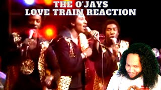 The OJays Love Train Reaction [upl. by Merari462]