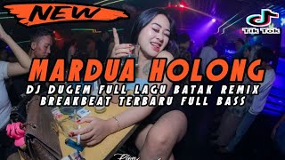 DJ MARDUA HOLONG REMIX FULL LAGU BATAK PALING ENAK TERBARU 2023 FULL BASS [upl. by Lira]