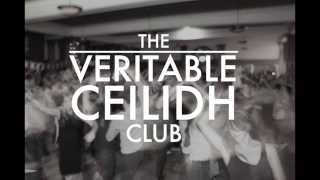 The Veritable Ceilidh Club [upl. by Thissa]