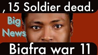 Biafra News Today 15 soldiers Dies as Biafra army lunch war foe freedom [upl. by Assirialc]