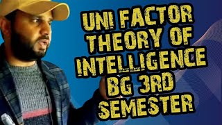 LECTURE 23 UNIFACTOR THEORY OF INTELLIGENCE BG 3RD SEMESTER [upl. by Kristel381]