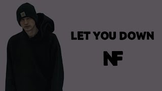 NF  Let You Down Lyrics [upl. by Felicio]