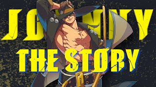 Johnny The Story of the NaturalBorn Gambler of Guilty Gear [upl. by Muslim]