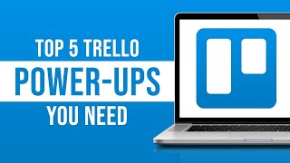 Top 5 Trello PowerUps You Need In 2024 [upl. by Icaj]