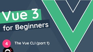 Vue JS 3 Tutorial for Beginners 4  The Vue CLI amp Bigger Projects part 1 [upl. by Adnohrahs]