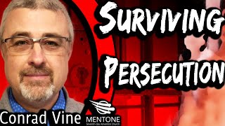 Surviving Persecution  Conrad Vine [upl. by Ellemrac]