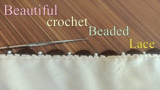 beaded crochet lace patternsCrochet Beautiful Beads Lace DesignCrochet Dupatta Lace [upl. by Gerik]