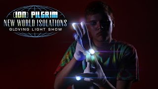 ION Pilgrim  New World Isolations Gloving Light Show EmazingLightscom [upl. by Kermie563]