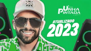 UNHA PINTADA  CD NOVO 2023 ATUALIZADO MÚSICAS NOVAS [upl. by Nylg]