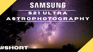 SAMSUNG S21 ULTRA astrophotography shorts [upl. by Ynohtnad]