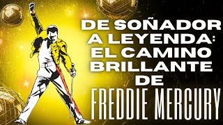 De Soñador a Leyenda El Camino Brillante de Freddie Mercury [upl. by Nawor148]