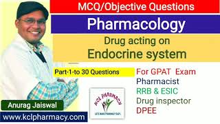 MCQ on Drug acting on Endocrine System Part1  Pharmacology2  Solve with Anurag Jaiswal [upl. by Sidney519]