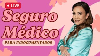 🏥​ Seguro médico para indocumentados  ¡Todo lo que tienes que saber  Inmigrando con Kathia [upl. by Lawford186]