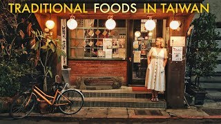 Traditional Foods to Try in Taiwan 台灣美食 [upl. by Aniuqahs546]