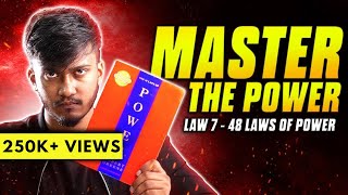 LAW 7  48 Laws Of Power  Full Video  InfoVlogs Ep17 [upl. by Chu]