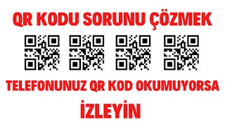 UYGULAMASIZ QR KOD OKUTMA  TELEFONUNUZ QR KOD OKUMUYORSA İZLEYİN [upl. by Ardnot825]