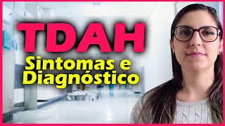 TDAH sintomas diagnóstico e tratamento [upl. by Znarf]