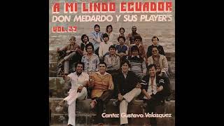 MI PRIMER AMOR DON MEDARDO Y SUS PLAYERS PRODUCCIONES MEDARLUZ [upl. by Anyad]