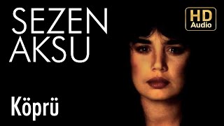 Sezen Aksu  Köprü Official Audio [upl. by Yarb]