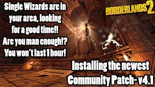 Borderlands 2 Installing new Community Patchv41 and farming a Magic Missile [upl. by Davin]