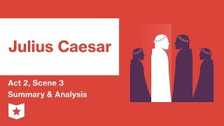 Julius Caesar Act 2 Summary  Shakespeare Today [upl. by Bernadina]