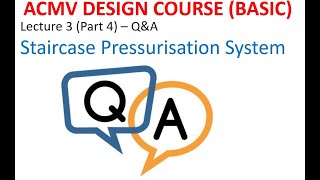 ACMV Design Course Basic Lecture 4 Staircase Pressurization System Part 4  QampA [upl. by Townshend616]