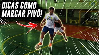 Como jogar Futsal Aprenda a marcar pivô  6 [upl. by Salta16]