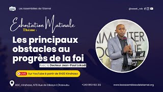 EXHORTATION MATINALE DU 25 JUILLET 2024 AVEC VOTRE HUMBLE SERVITEUR LE DOCTEUR JEAN PAUL LOKADI [upl. by Anairo]