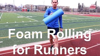 Foam Rolling for Runners Roll Out to Recover Fast [upl. by Niamor]