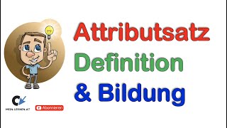 Der Attributsatz Definition Bildung und Beispiele [upl. by Aleakcim]