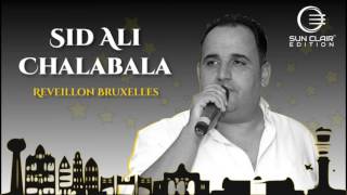 Sid Ali Chalabala  Khtira khatira  Reveillon Bruxelles  100 live [upl. by Lashar107]