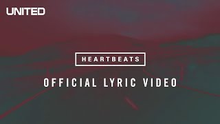 Heartbeats Lyric Video  Hillsong UNITED [upl. by Egres]