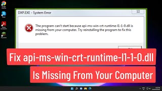 Fix apimswincrtruntimel110dll Is Missing From Your Computer [upl. by Legyn]