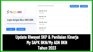 Cara Update data Riwayat SKP dan Penilaian Kinerja My SAPK BKN atau My ASN BKN Tahun 2023 [upl. by Ailero]