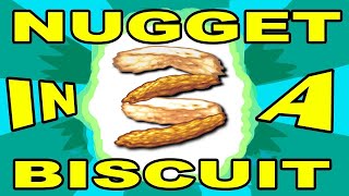 NUGGET in a BISCUIT 3 [upl. by Ingeberg]