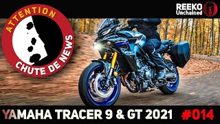 🔴 TRACER 9 amp TRACER 9 GT 2021  PRIX SPECS amp DISPO YAMAHA ⚠️CHUTE DE NEWS MOTO 🔴REEKO Unchained [upl. by Kai]