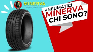 GOMME MINERVA Chi sono Da dove vengono SPIEGATA TUTTA LA VERITÀ [upl. by Gans69]