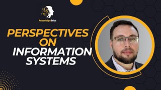 Perspectives on Information Systems  Lecture 10 [upl. by Moncear]