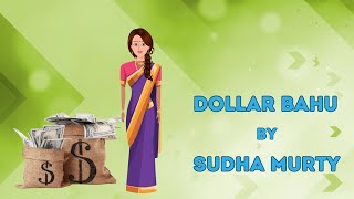 Dollar Bahu by Sudha Murty  Story explained in Hindi [upl. by Enymsaj190]