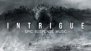 INTRIGUE  Most Cinematic Suspense music ever  No Copyright Music  Epic Music Waves [upl. by Nagy]