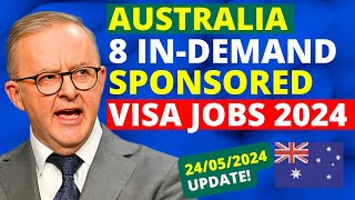 Australia 8 InDemand Jobs for Sponsored Visa 2024  Australia Sponsored Work Visa [upl. by Trinette]