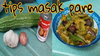 Tips Masak Pare Agar Tetap hijau dan Cantik Dan Lezat [upl. by Rhyner]