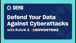 Defend Your Data Against Cyberattacks with Rubrik amp CrowdStrike [upl. by Nana]